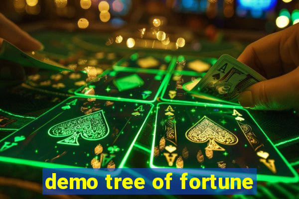 demo tree of fortune